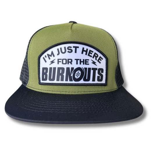 I'm Just Here For The Burnouts Snapback - Strictly Wild