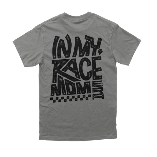In My Race Mom Era T-Shirt