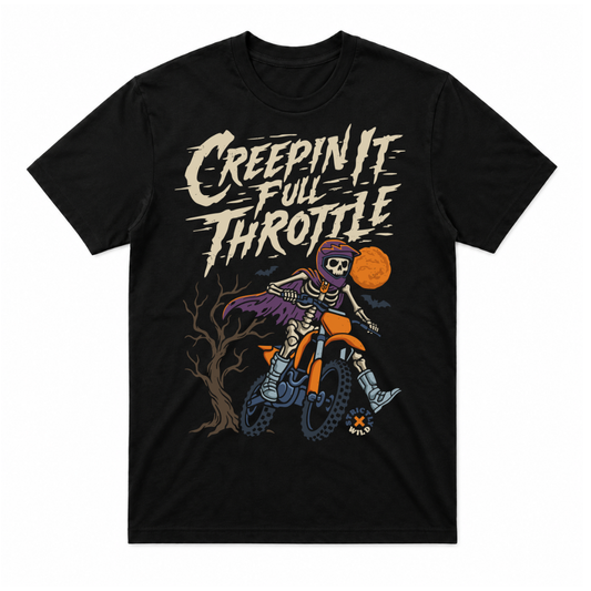 Creepin It Full Throttle Shirt