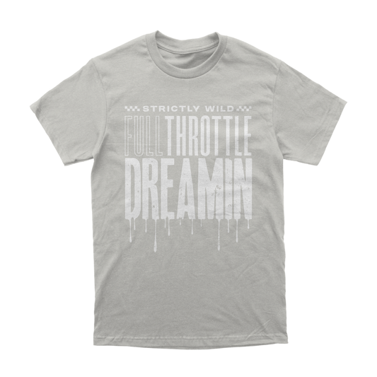 Full Throttle Dreamin T-Shirt